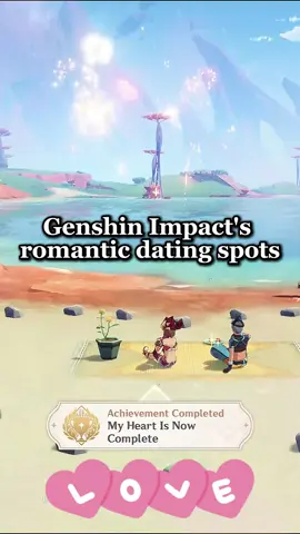 Genshin Impact's romantic datingspots #genshinimpact52 #genshin52 #genshintips #fyp #hoyocreators  #genshinbuild #genshin #GenshinImpact #genshintok #genshinguid #natlan 