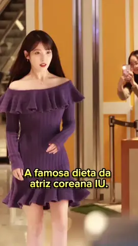 A famosa dieta da atriz coreana IU. #iu #coreia #dorama #atorcoreano #doramas #doramas #kdrama #doramascoreanos #dieta #dietas #perderpeso 