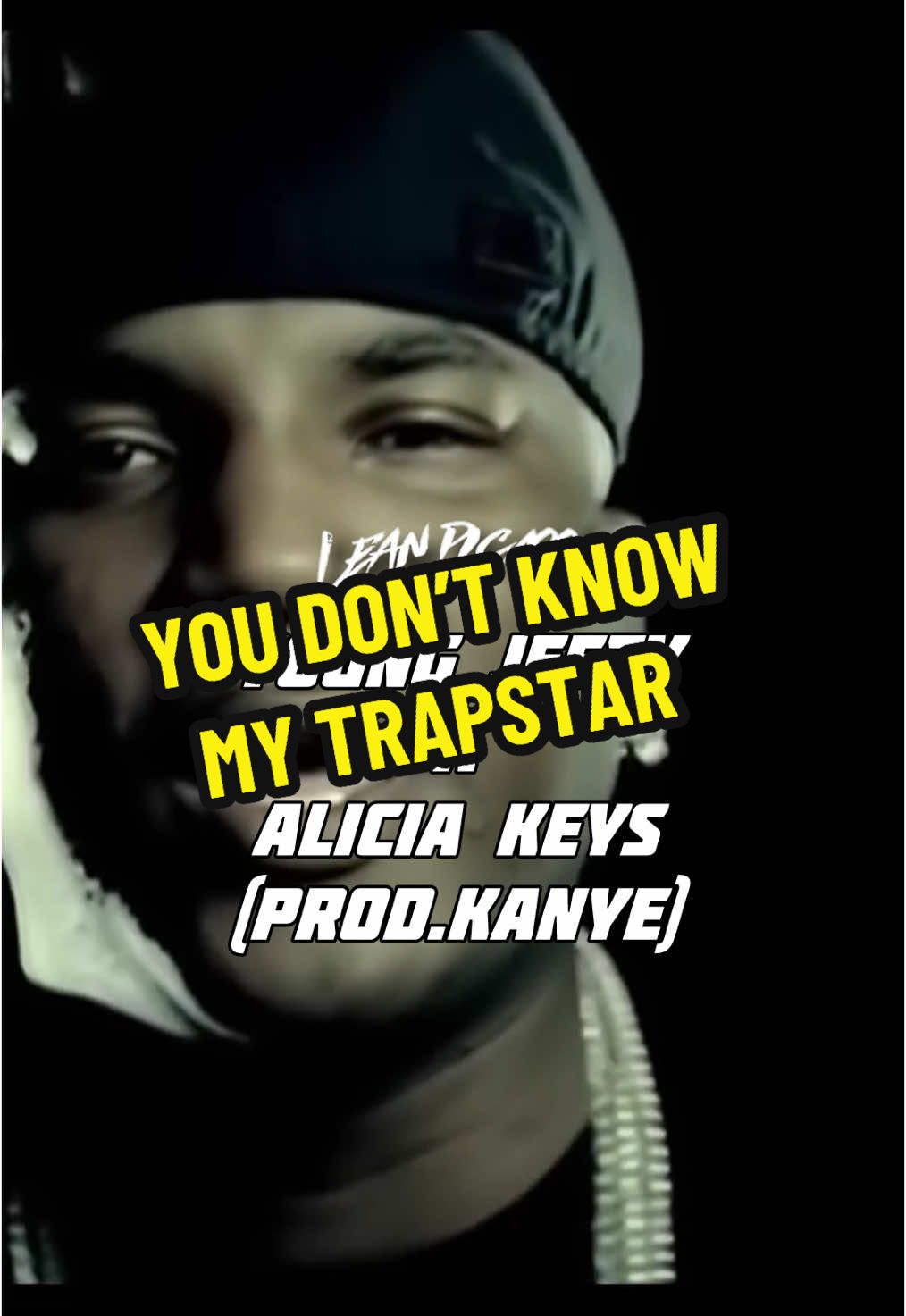 “You Don’t Know My Trapstar” | 2000s mashup by yours truly | @Jeezy @Alicia Keys | #fyp #fypシ #mashup #youngjeezy #aliciakeys #kanyewest #trapstar #youdontknowmyname #00s