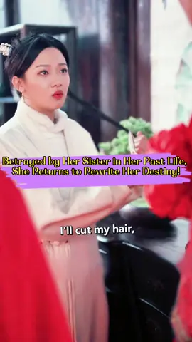 Reborn After Betrayal, She Becomes the Commander’s Beloved!#kalostv #chinesedrama #flimcips #shortvideos #foryour #chinesetiktok #shortvideo #hottopic #flim