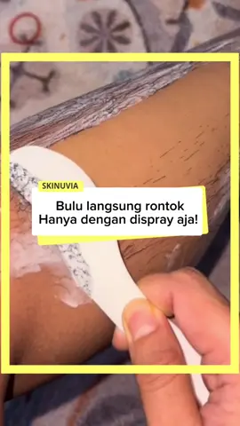 Bulu langsung rontok hanya dengan dispray, skinuvia praktis rontokin bulumu! #fyp #skinuviahairremoval #perontokbulu #resepglowing #penghilangbulu #skinuvia 