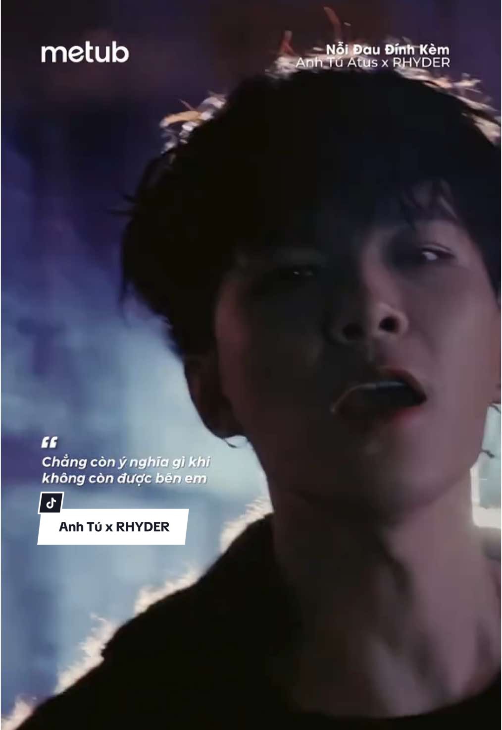 Anh Tú Atus “đẹp trai hết mình” trong MV Nỗi Đau Đính Kèm, nhan sắc sáng cả màn đêm. #Metub #NoiDauDinhKem #AnhTu #Atus #RHYDER