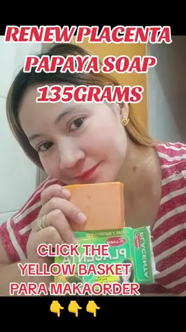 RENEW PLACENTA PAPAYA SOAP 135GRAMS KAYA CLICK THE YELLOW BASKET PARA MAKAORDER#renewplacenta #renew placenta soap review #RENEWPLACENTA#renewplacentawhite #papayasoap #soap #SOAP #whiteningsoap #viralvideo #VIRAL #viral #virall #trending #trendingvideo #trendingsong #trendingnow #trendingtiktok 