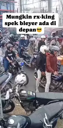 sang raja ada di depan 👑👑 #fypシ゚ #rxking135cc #rxkingindonesia#rxkingblayer #fyppppppppppppppppppppppp .....
