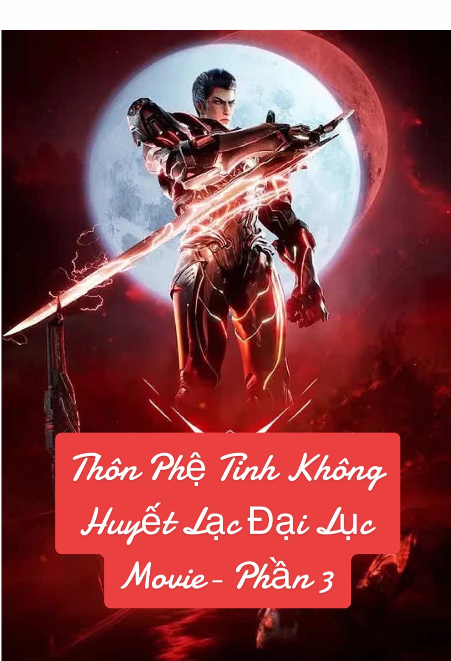 Thôn Phệ Tinh Không- Huyết Lạc Đại Lục- Movie- Phần 3 Thuyết Minh #thonphetinhkhong #yanhh3dthuyetminh #hh3d #xuhuong 