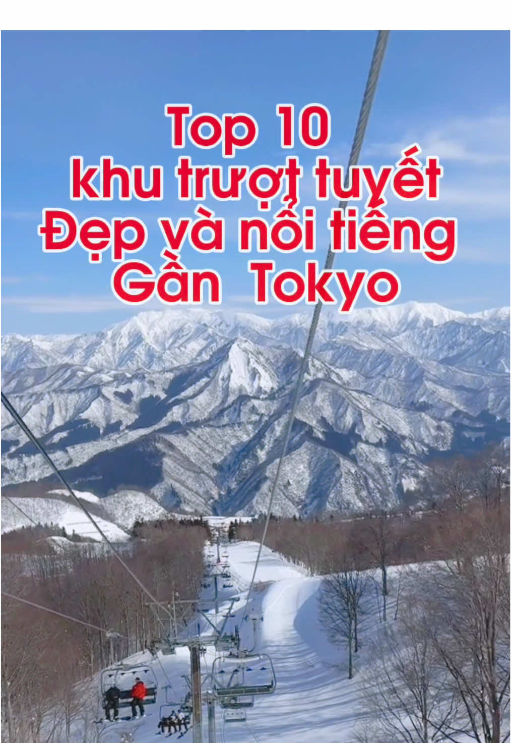 TOP 10 khu trượt tuyết gần Tokyo …..😝 #xuhuong #truottuyetnhatban #dulichnhatban 