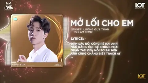 Mở Lối Cho Em (Ss x Am Remix) || Lương Quý Tuấn Ft Hữu Công #moloichoem #remix #luongquytuan #huucong #LQTent #lyrics#lyricsang #nhachaymoingay #htq37official #htqmusic #thanhquanmusicvn #fypシ゚ #Tiktokgiaitri #xuhuong 