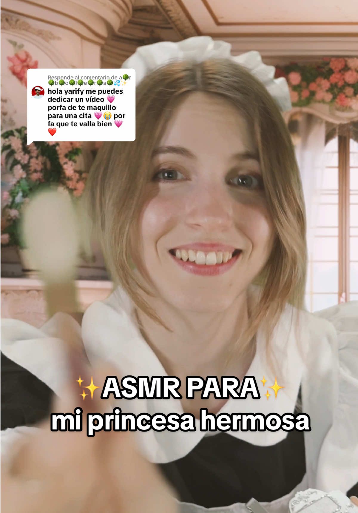 Respuesta a @a🌳r🌳b🌳o🌳l🌳e🌳r🌳a🌳💦✨ ASMR para mi princesa hermosa ✨ SIRVIENTA YARIFY ✨ #asmr #asmrespañol #princesa #pov #yarify #roleplay #asmrvideo #asmrtiktoks #fyp #barbie #amiga #sirvienta 