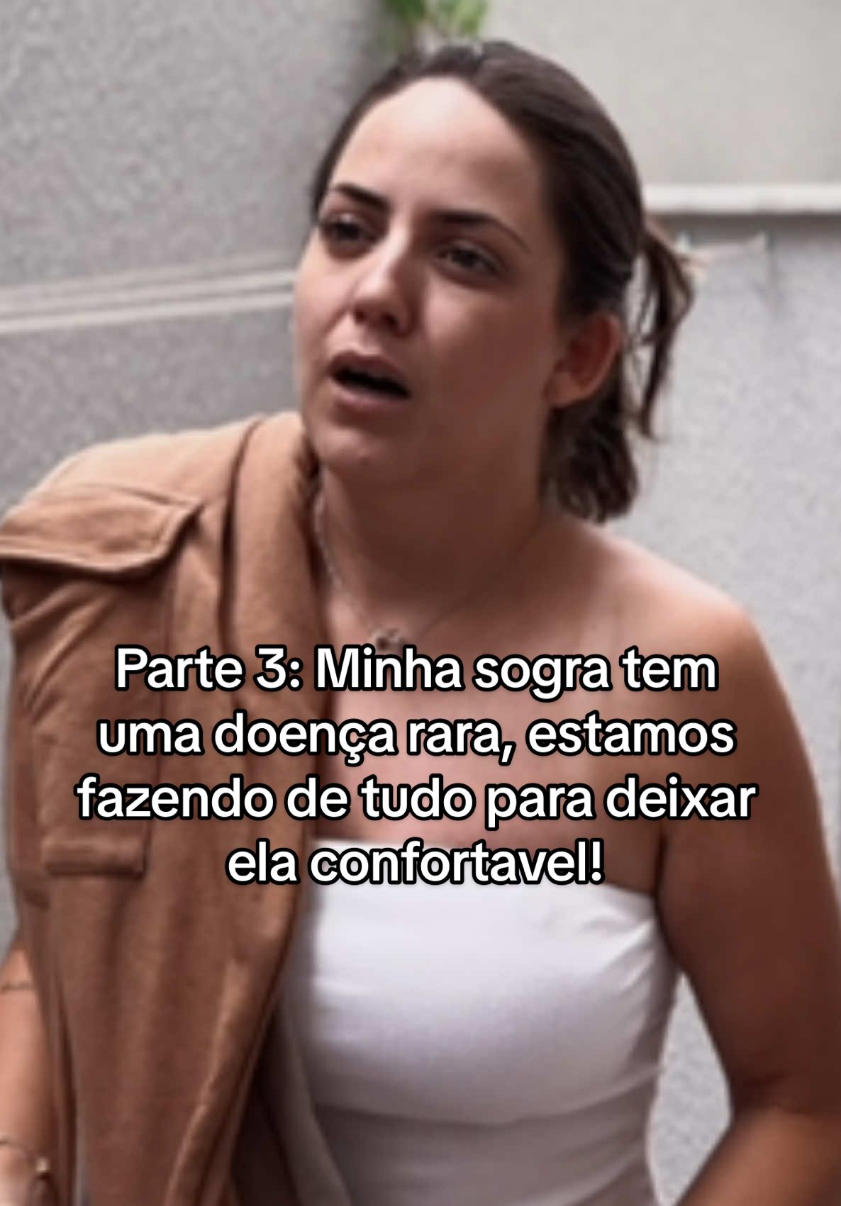 Parte 3: Minha sogra tem uma doença rara, estamos fazendo de tudo para deixar ela confortavel! #tamara #tamarakastro #novelas #tik_tok 