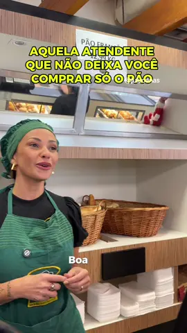 Aquela atendente que não aceita que você compre so o pão 🤭 #fyyy #fyp #venda #padaria #atendente 