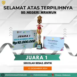 #sekolahbebasjentik#juara1#tingkatkabupaten#mantap 