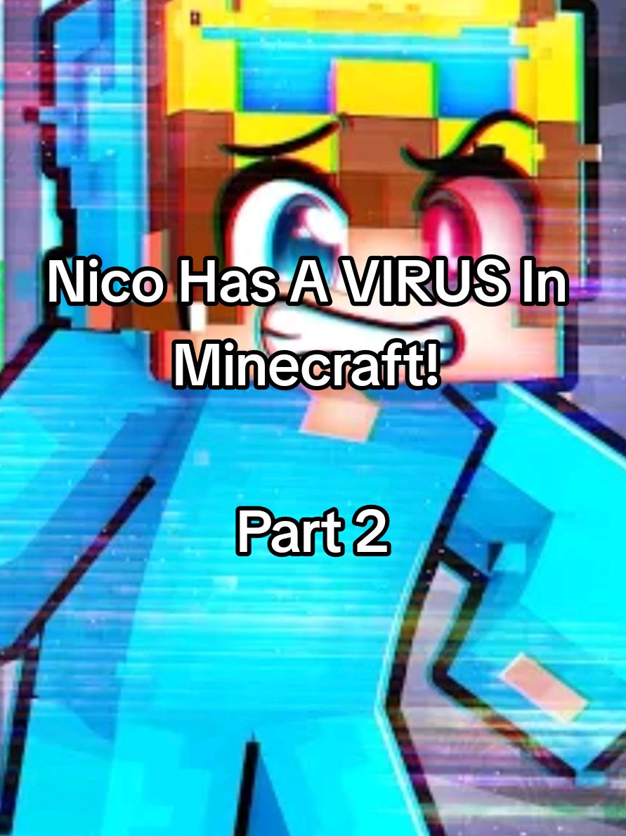 Nico Has A VIRUS In Minecraft!  ( Part 2/4 )  ( Credit: Nico )  #nico#cash#Minecraft#roleplay#fyp 