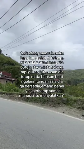 kadang kalo di pikir pikir,gua nyesel juga pernah baik sama orang begituan