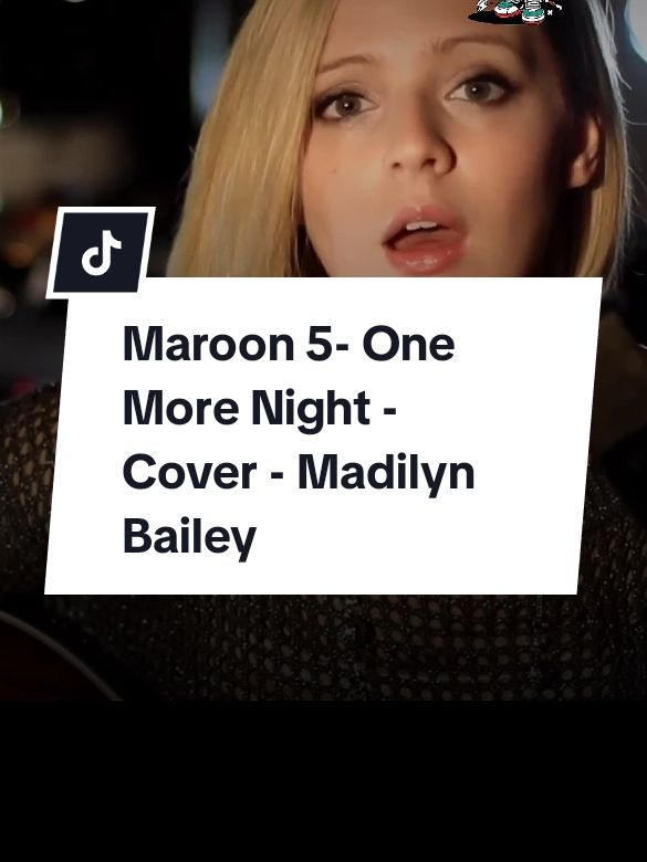 Maroon 5- One More Night - Official Music Video Cover - Madilyn Bailey #maroon5 #onemorenight #coversong #madilynbailey #fyp 