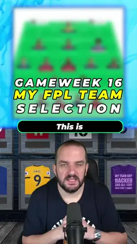 MY FPL TEAM SELECTION FOR GAMEWEEK 16 #fpltips #fantasypremierleague #fplcommunity