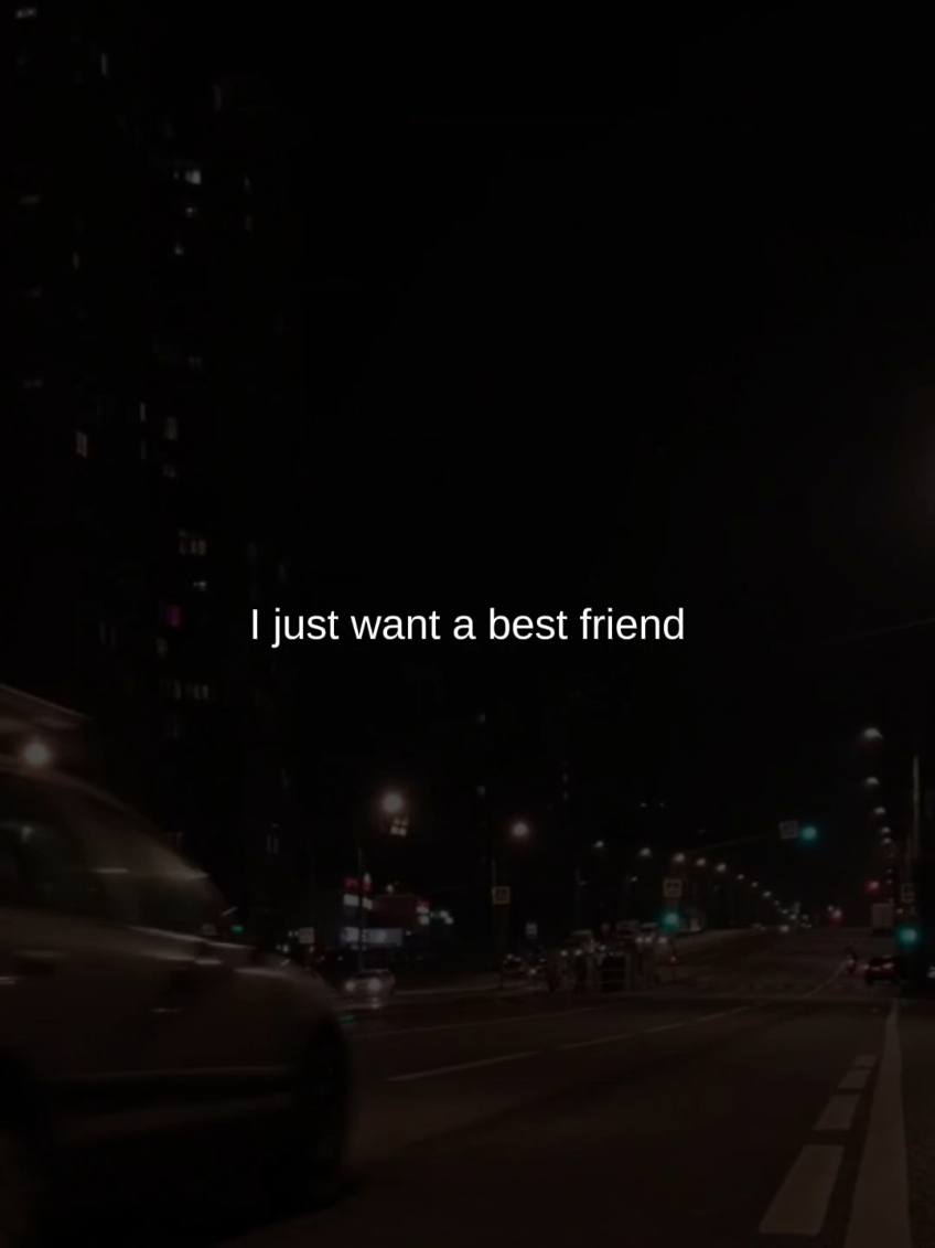 I just want a best friend... #lifequotes #quotes #quoteoftheday #nofriends #bestfriend #lonely #alone #friendship #nofriendsclub #foru #foryou #foryourpage #fyp 