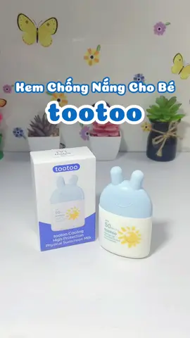 Dịu nhẹ, lành tính, an toàn cho da bé. Nên sắm nha các Mom ✨🥰✨#unboxing #kemchongnang #kcn #kemchongnangchobe #forkids #tootoo #tootoocare #viral #xh #lunariviu03 