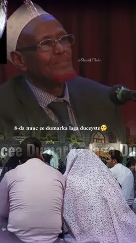 7-da nuuc ee dumarka laga duceysto 🤔 #shariif_moha #foryoupage #eposide #fouryou 