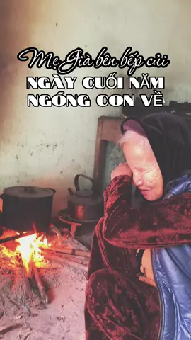 Mẹ già ngóng trông con về #hathithuhai #cuocsongvochongnongthon #viralvideo #tetnayconseve #xuannayconkhongve #xuannayconseve #tet2025 #viralvideo #xuhuong #fyp #dcgr #megia #xuhuongtiktok 