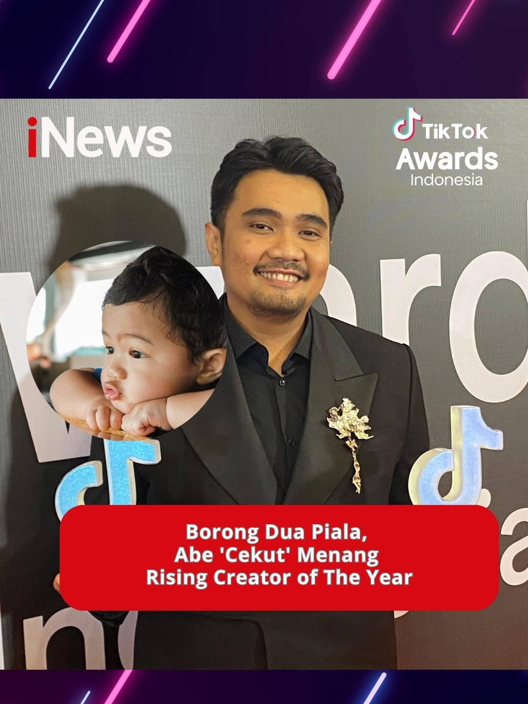 Nggak cukup satu! Bayi Tilek kesayangan onty angkel TikTok borong dua piala di TikTok Awards 2024!.  Usai meraih nominasi Popular Video of The Year, Abe juga memenangi Rising Creator of The Year loh. Wah 2024 ini tahunnya Abe banget yaa! Artikelnya baca di sini:  https://www.inews.id/lifestyle/music/ini-deretan-nominasi-creator-of-the-year-tiktok-awards-indonesia-2024-inspiratif/2 #Abe #tiktokawards #TikTokAwards2024 #PapiMami #Viral #Cekut #RisingCreator