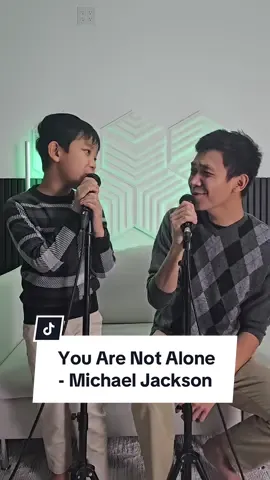 You Are Not Alone - Michael Jackson | Cover by #KaelLim & Popops @JGL STUDIO  #KaelAndPopops #michaeljackson #youarenotalone #fatherandson #song #cover #reels #fy #fyp 