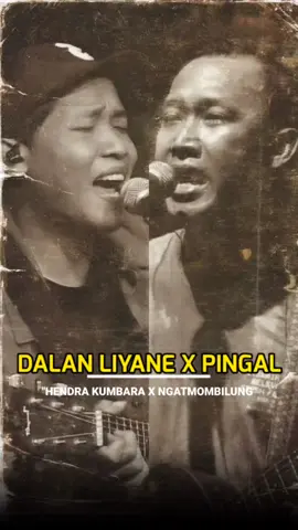 dalan liyane x pingal #playlistjowo #hendrakumbara #ngatmombilung #lirik #lagujawa 