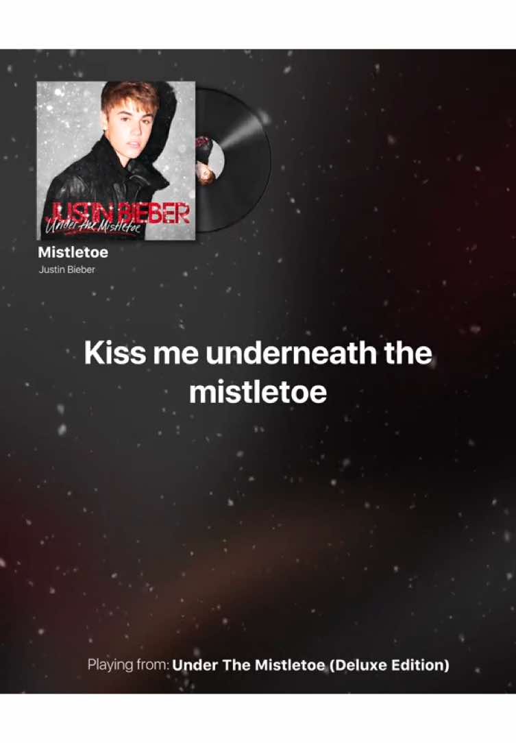 kiss me underneath the mistletoe 💋🎄#justinbieber #christmas #lyrics #viral #xyzbca #fypシ 