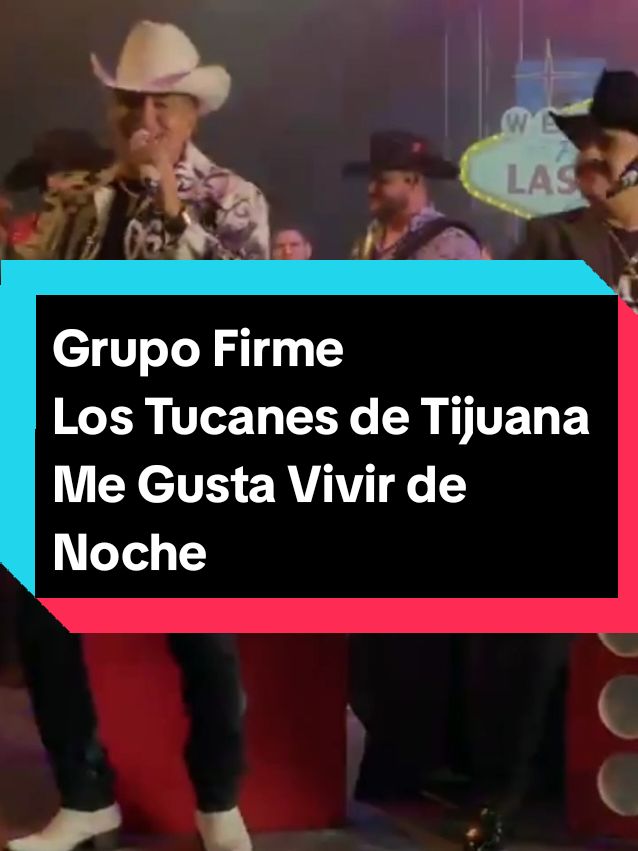 Grupo Firme y Tucanes de Tijuana #musica #norteñas #grupofirme #lostucanesdetijuana #megustavivirdenoche 