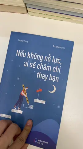 Sách Nếu Không Nỗ Lực Ai Sẽ Chăm Chỉ Thay Bạn #neukhongnolucaisechamchithayban #BookTok #rewiewsach #LearnOnTikTok 