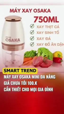 Máy Xay Đa Năng Osaka Nhật Bản – Xay Sinh Tố, Thịt Siêu Tốc, Lưỡi Dao Inox Cao Cấp #MáyXayĐaNăng #OsakaNhậtBản #XaySinhTố #XayThịt #LưỡiDaoKhôngGỉ #DụngCụNhàBếp #MáyXayCaoCấp #XayNhanh30Giây #NhỏGọnTiệnLợi #SmartTrend