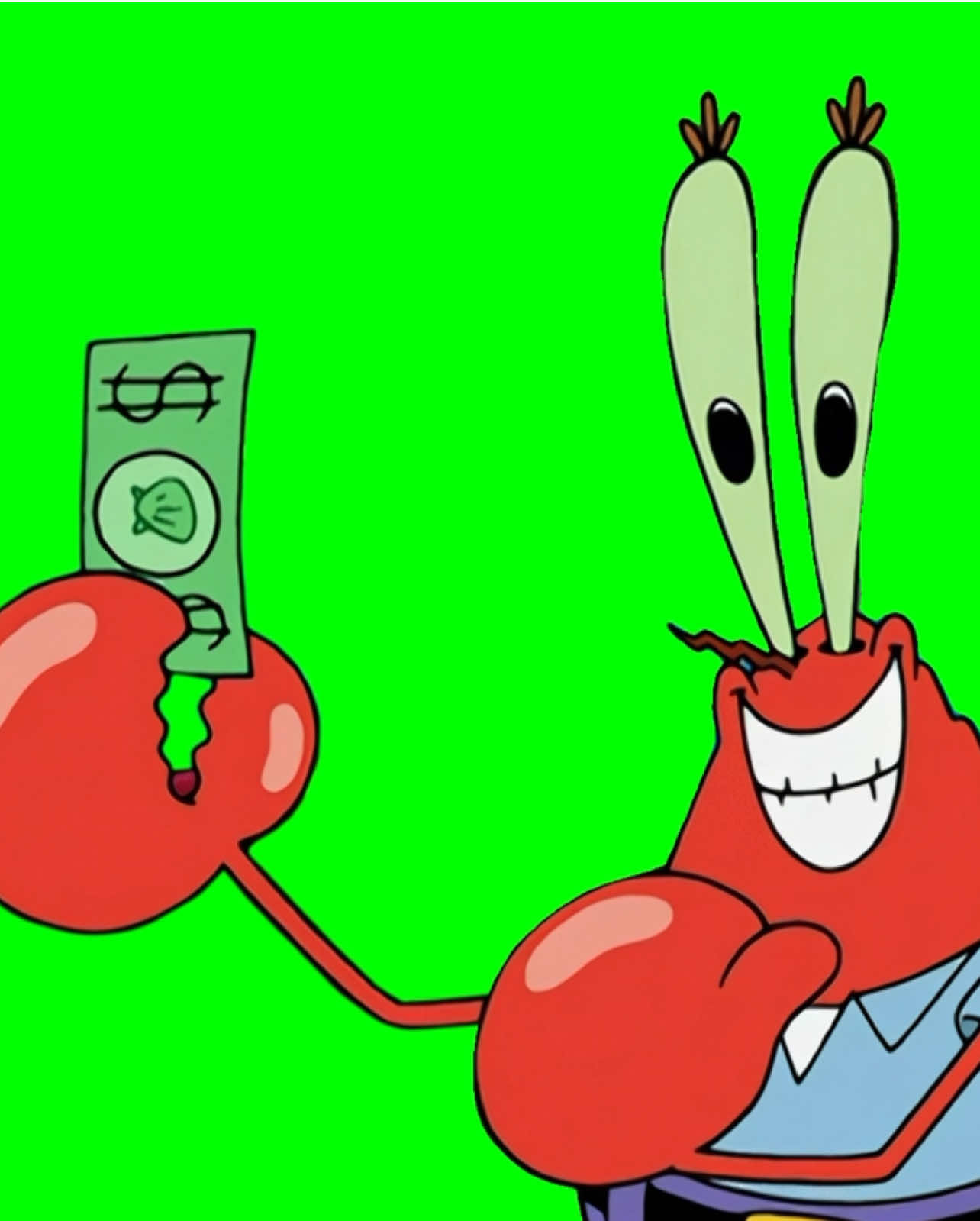 Mr Krabs saying You have given me my 1 Millionth Dollar meme