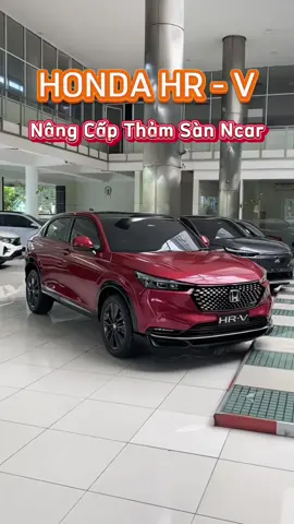 HONDA HR-V NÂNG CẤP THẢM SÀN NCAR #honda #hondahrv #luxury #thamsanoto #phukienoto #ncar #viral #xuhuongtiktok 