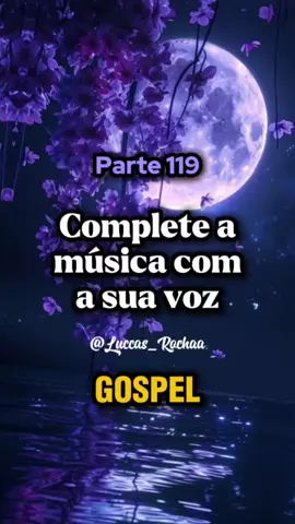 Essa marcou minha infância💜 #completeamusicacomasuavoz #ocaradasmúsicas #luccas_rochaa #karaokegospel #karaokecomletra #karaoke #karaoketiktok #karaokebrasileiro 