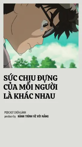 Sức chịu đựng của mỗi người là khác nhau, đừng áp đặt suy nghĩ của mình lên người khác | Phim đi đến nơi có gió #podcasts #hanhtrinhvevoinang #chualanhtamhon #podcast #phattrienbanthan #podcasthealing #quotes #tinhyeu #yeubanthan