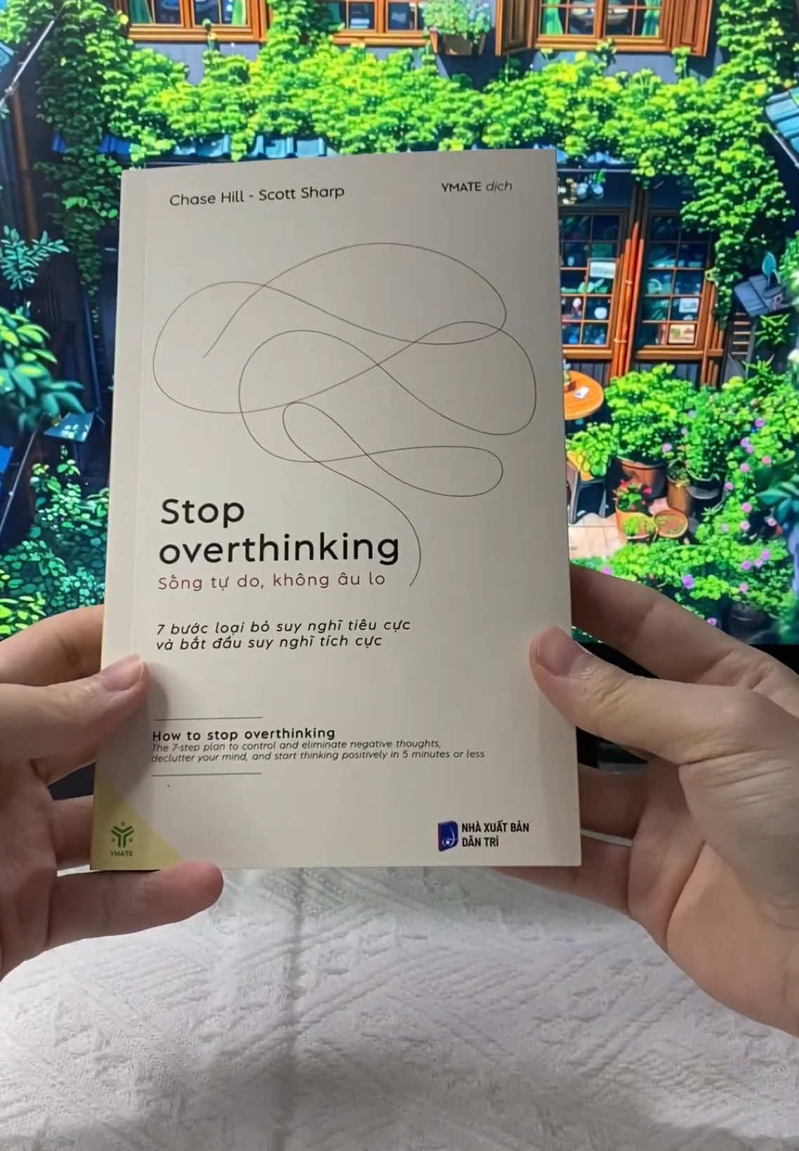 Sống tự do, không âu lo. 7 bước loại bỏ suy nghĩ tiêu cực và bắt đầu suy nghĩ tích cực #xuhuong #sachhay #nhungcaunoihay #1day1bookk #moingaymottrangsach #BookTok 