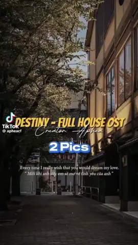destiny - full house  Đang tâm trạng thì nghe đoạn nhạc này cũng thấy dịu dịu.#nhachottiktok #vuivemoingay❤️ #nhachaymoingay 