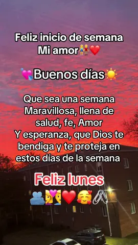 Feliz inicio de semana amorcito te amo demasiado❤️ #paradedicar💌👩‍❤️‍👨🥰 