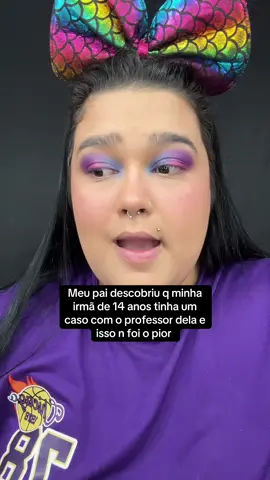 Meu pai descobriu q minha irmã de 14 anos tinha um caso com o professor dela e isso n foi o pior #fofoca #historia #fyp #relatos 