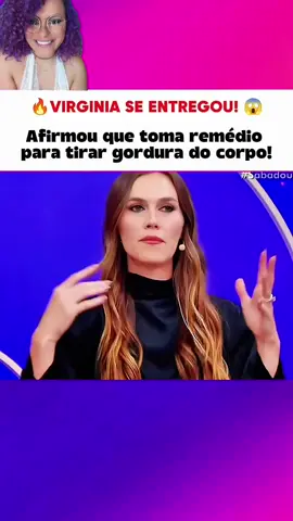 Não julgo #sabadoucomvirginia #noticia #fofoca #famosos #babado #polemica #emagrecimento #magrasmagrasmagras #virginiafonceca 