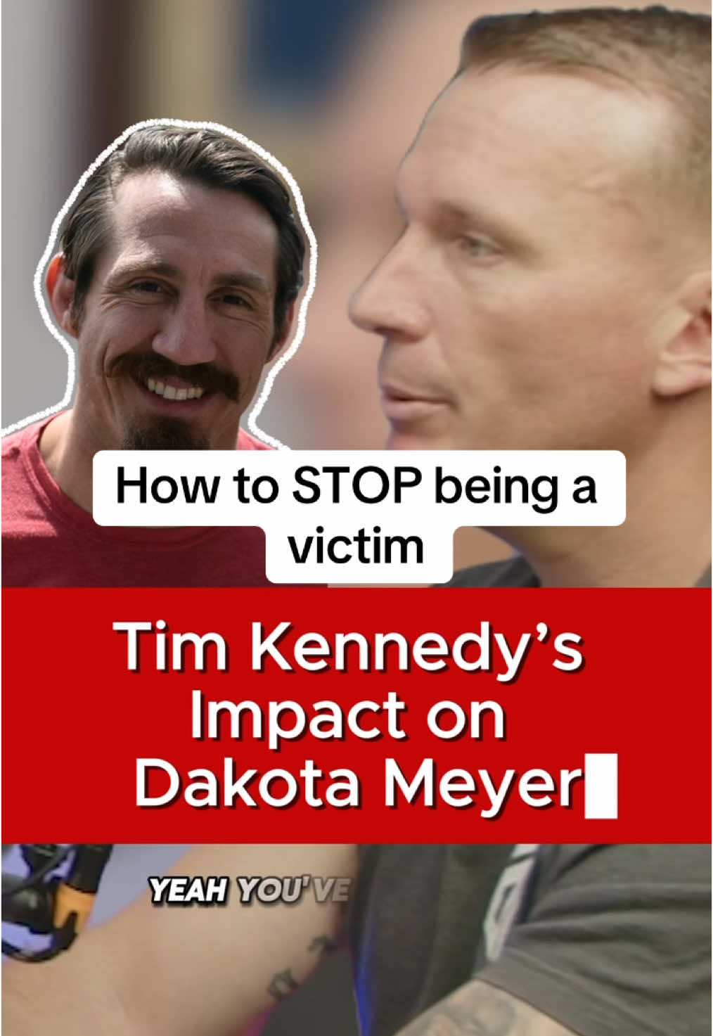 What Tim Kennedy taught @Dakota Meyer about not being a victim.  We all need accountability partners like Tim, even Medal of Honor recipients.  #militarylife #military #militarytiktok #veteran #fyp 