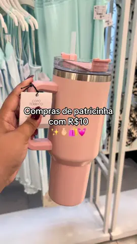 Compras de patricinha com R$10 ✨🫰🏼🛍️💞 #comprinhas #compras #copotermico #perfumes #papelaria #dicasdepatricinha 