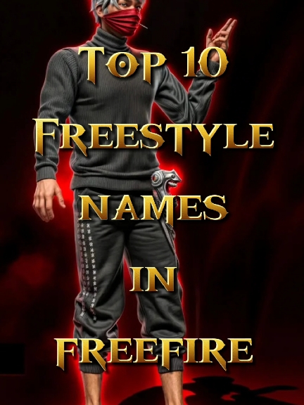 Top 10 Freestyle names in freefire💥😈 #freefire #freefire_lover #foryou #tgrshaban #foryoupage #viral #video 