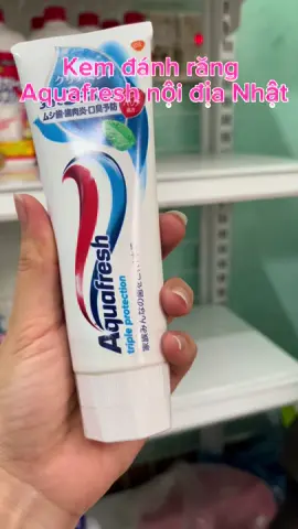 Kem đánh răng Aquafresh nội địa Nhật #xuhuongtiktok #vairal #xuhuong #kdr #kemdanhrang #kdraquafresh #aquafresh 