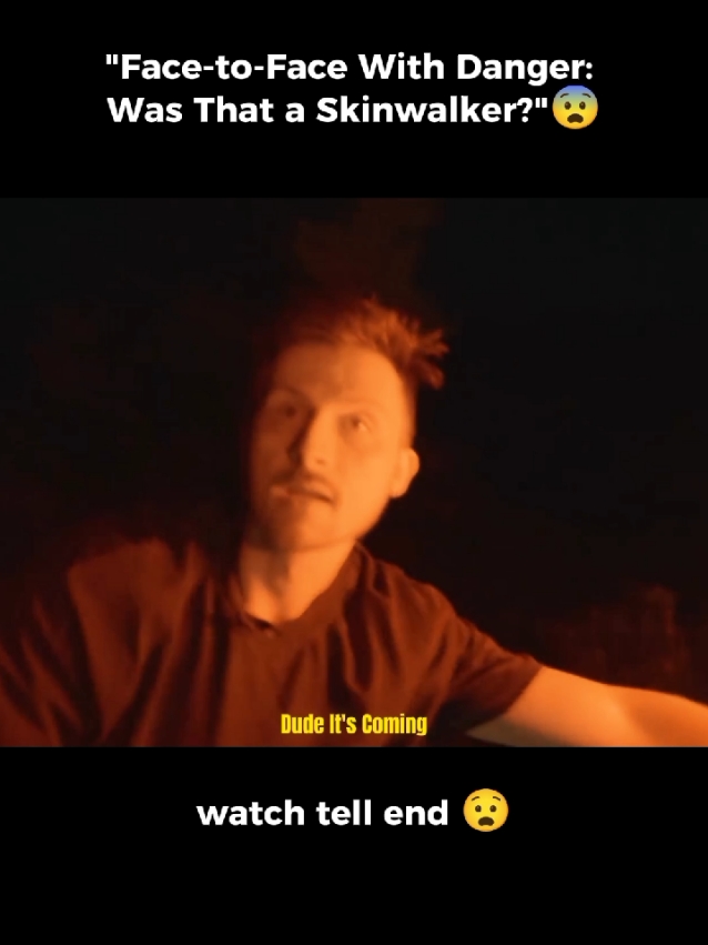 Face to Face With Dangerous Things , What Was That 😲  #skinwalker #hauntedtiktok #paranormal #scarytiktok #spookyvibes #ghosthunter #supernatural #horrortiktok #creepy #scared #mystery #Haunted #ParanormalActivity #nightmare #fypシ 