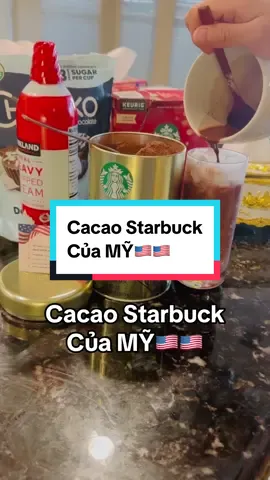 Cacao Starbuck Của MỸ🇺🇸🇺🇸 #hangmychinhhang #thựcphẩmchứcnăngmỹ #cuocsongomy #hangmyxachtaychinhhang #hàngmỹchínhhãng #fypシ #chuyênhàngmỹ #orderhangmy #nguyenhauhangmy #authentic #hausongomy #nguyenhauhangmy #xuhuong #trending #fyp #cuocsongmy #costco 