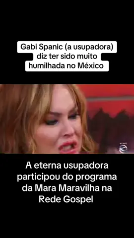 @Mara Maravilha  “Gabi Spanic, a eterna Usurpadora, desabafa sobre humilhações no México durante o programa de Mara Maravilha na Rede Gospel. Uma conversa emocionante e reveladora! Já viu essa entrevista?” #GabiSpanic #MaraMaravilha #RedeGospel #AUsurpadora #Desabafo #Entrevista #Telenovelas #México #Famosos #TV