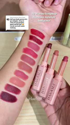 Membalas @Mama Nabil wajib punya warna laiiiin 🥰 #hanasui #lipstick #hanasuilipcream #lipsticks #lipstickviral 