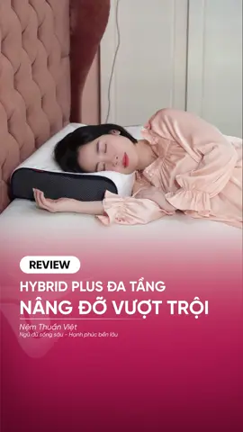 Nếu anh chị đang bị đau lưng thì không thể bỏ lỡ em nệm Hybrid Plus này, nâng đỡ phân vùng, tạm biệt đau lưng 🥰🥰 #nemthuanviet #ngungon #nemcaosu #nemdatang 