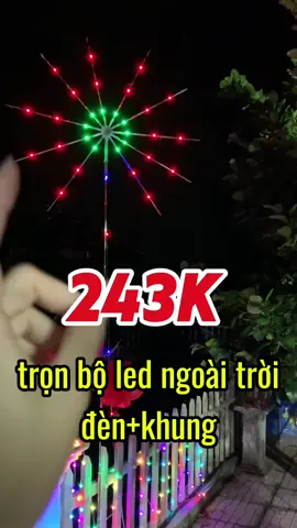 Trả lời @Trâm Gia Dụng Đèn LED pháo hoa chống nước đang còn hơn 200 #vanvuive6262 #xh #denledphaohoa #ledphaohoa #denledphaohoangoaitroi #ledphaohoakemkhung #trangtritet 