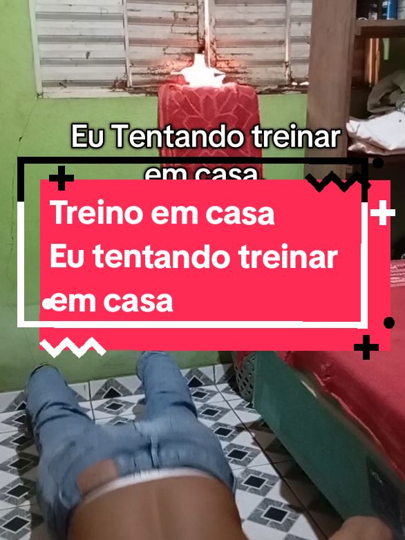 #CapCut #treinoemcasa  É cada vez mais difícil treinar em casa  kkk